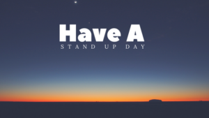 12 Things you can Do if you Work From Home to Have a Stand Up Day
