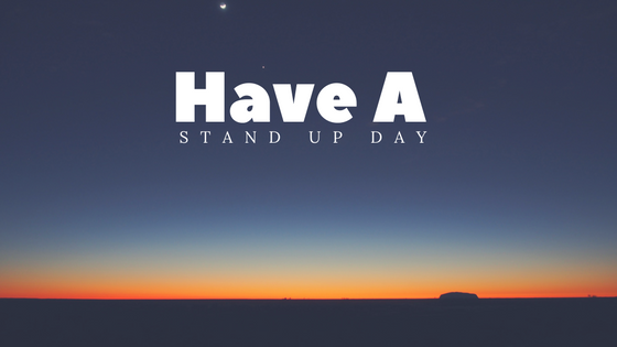 12 Things you can Do if you Work From Home to Have a Stand Up Day