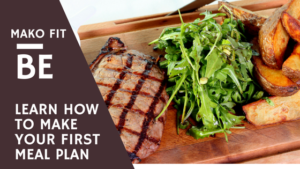 How I Eat Fit – My First Meal Plan – Start Simple While Learning to Eat Properly