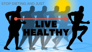10 things to HELP you STOP Dieting and Adopt a Healthy Lifesytle