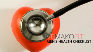 Men’s Health Checklist – What you Should Ask your Doctor About if you are Over 45
