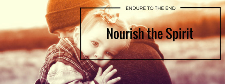 Nourish the Spirit to Endure Life Well